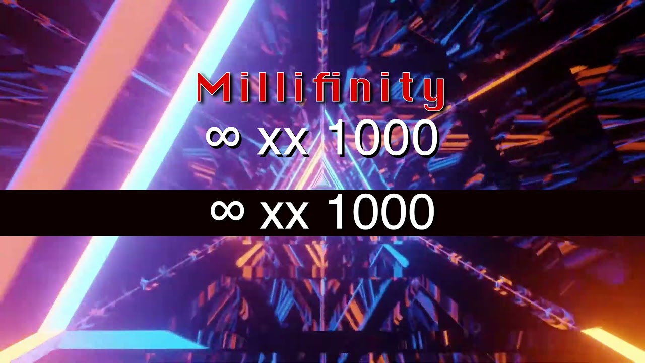 Infinity To MilliMilliMillifinity