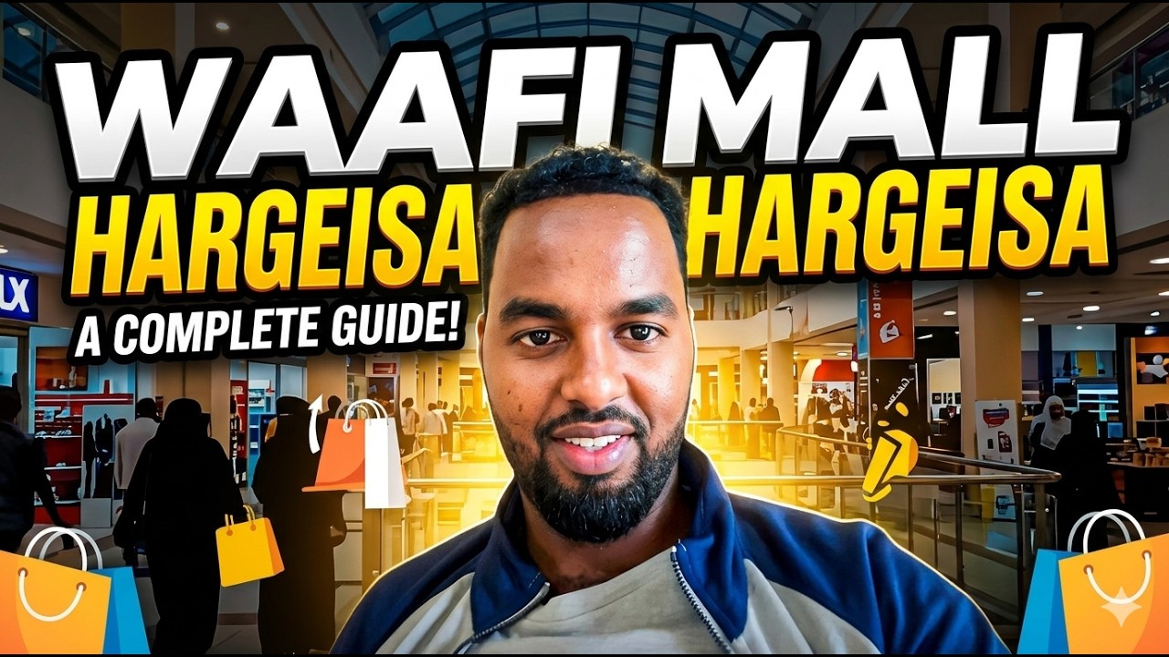WAAFI MALL HARGEISA SOMALILAND 