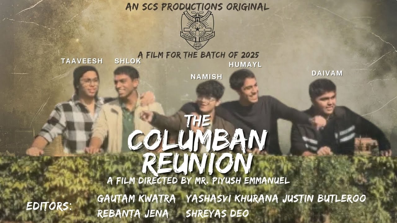 THE COLUMBAN REUNION || Graduation film for the batch of 2025 || St. Columba's School