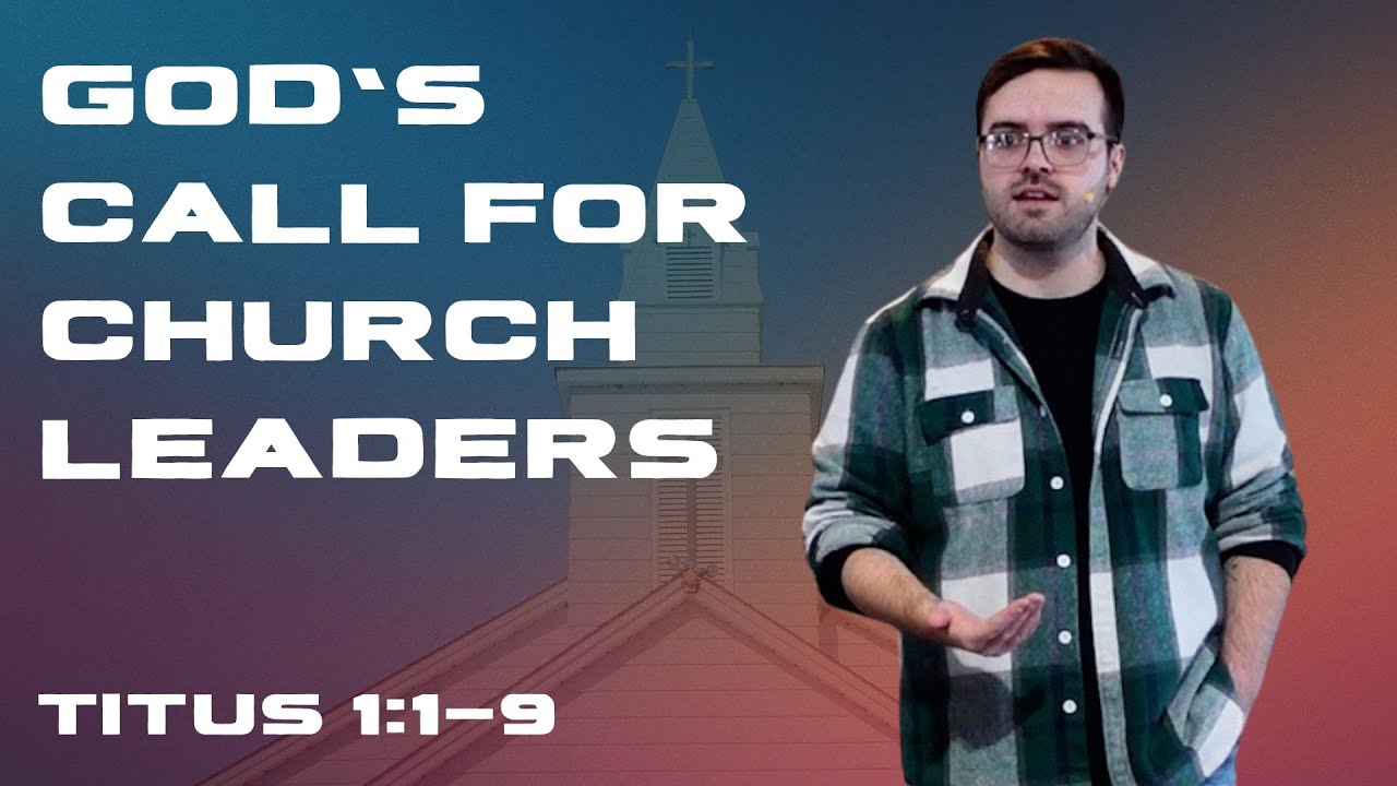 God's Call For Church Leaders (Titus 1:1-9) - Pastor David Houck | 1.18.26