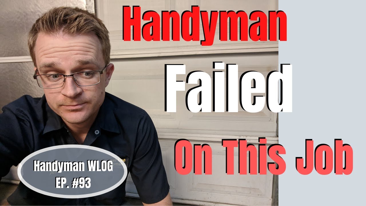 Handyman Failed On This Job