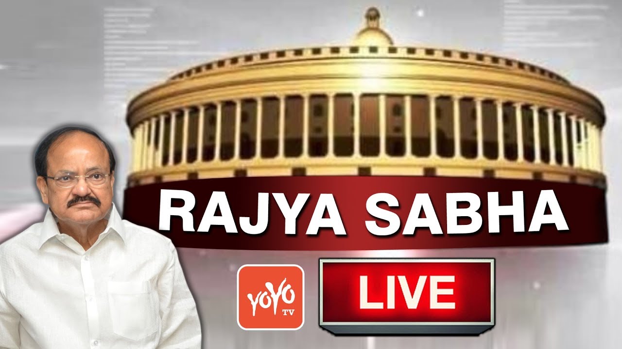 Rajya Sabha LIVE | Rajya Sabha Session LIVE | Monsoon Session of Parliament 2018  | YOYO TV NEWS
