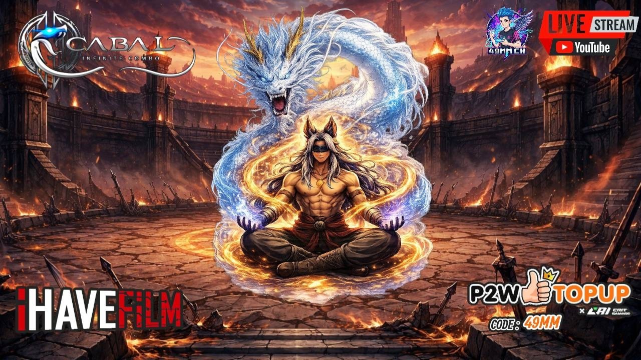49MM 🔴LIVE -Cabal : Infinite Combo Ep100. อ่ะจ๊ะเอ๋ พร้อมหรือยัง