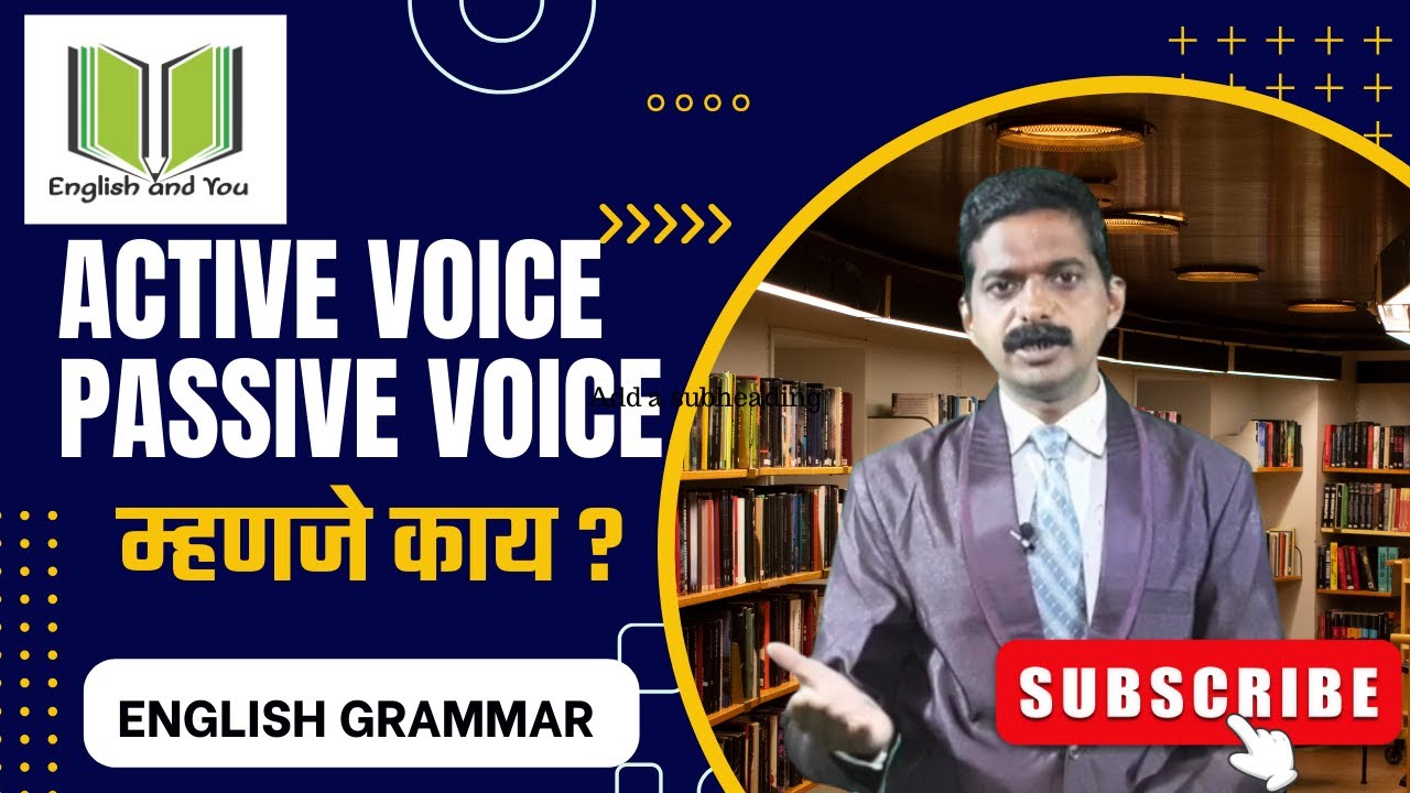 Active voice and Passive voice  |  English Grammar  | English and You @EnglishandYou1