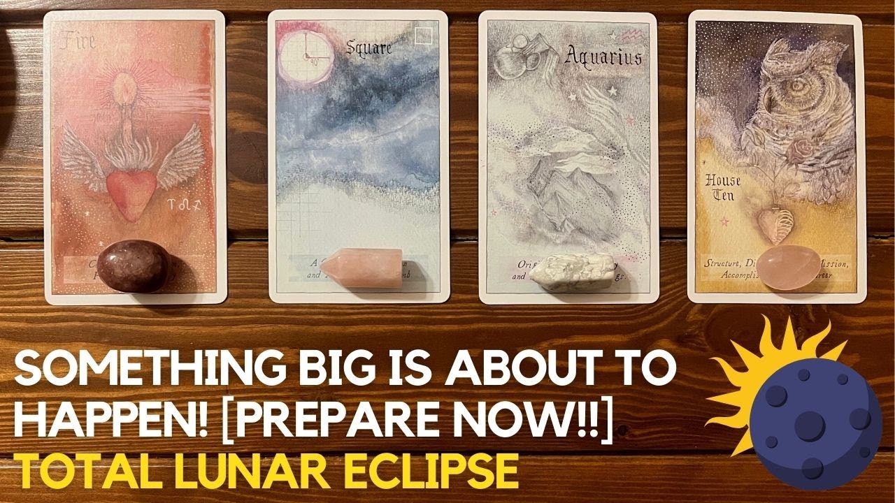 Something big is about to happen! [Prepare Now!!] Total Lunar Eclipse ✨ 🌅 😲✨ | Pick a card
