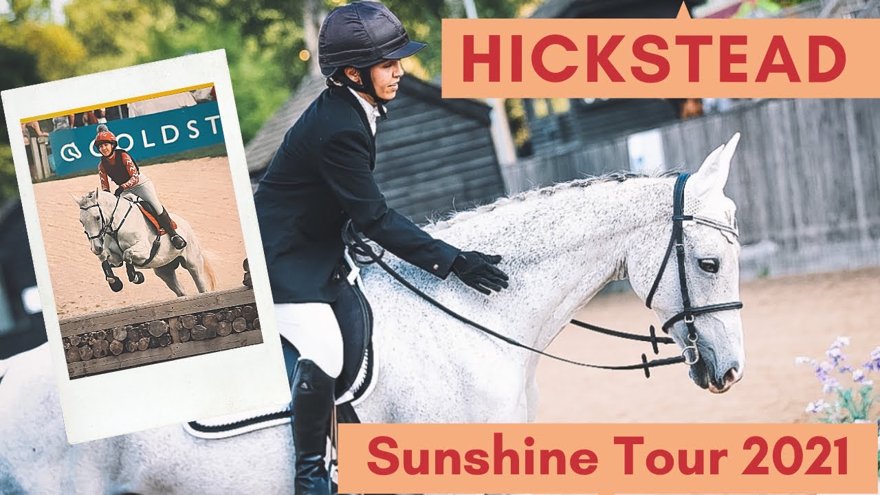 HICKSTEAD SUNSHINE TOUR 2021!