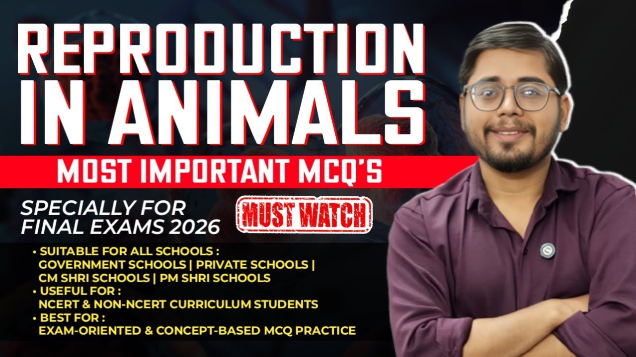 CM SHRI SCHOOL Class 8 Science MCQs Reproduction in Animals | Exam-Oriented | NCERT & Non-NCERT 