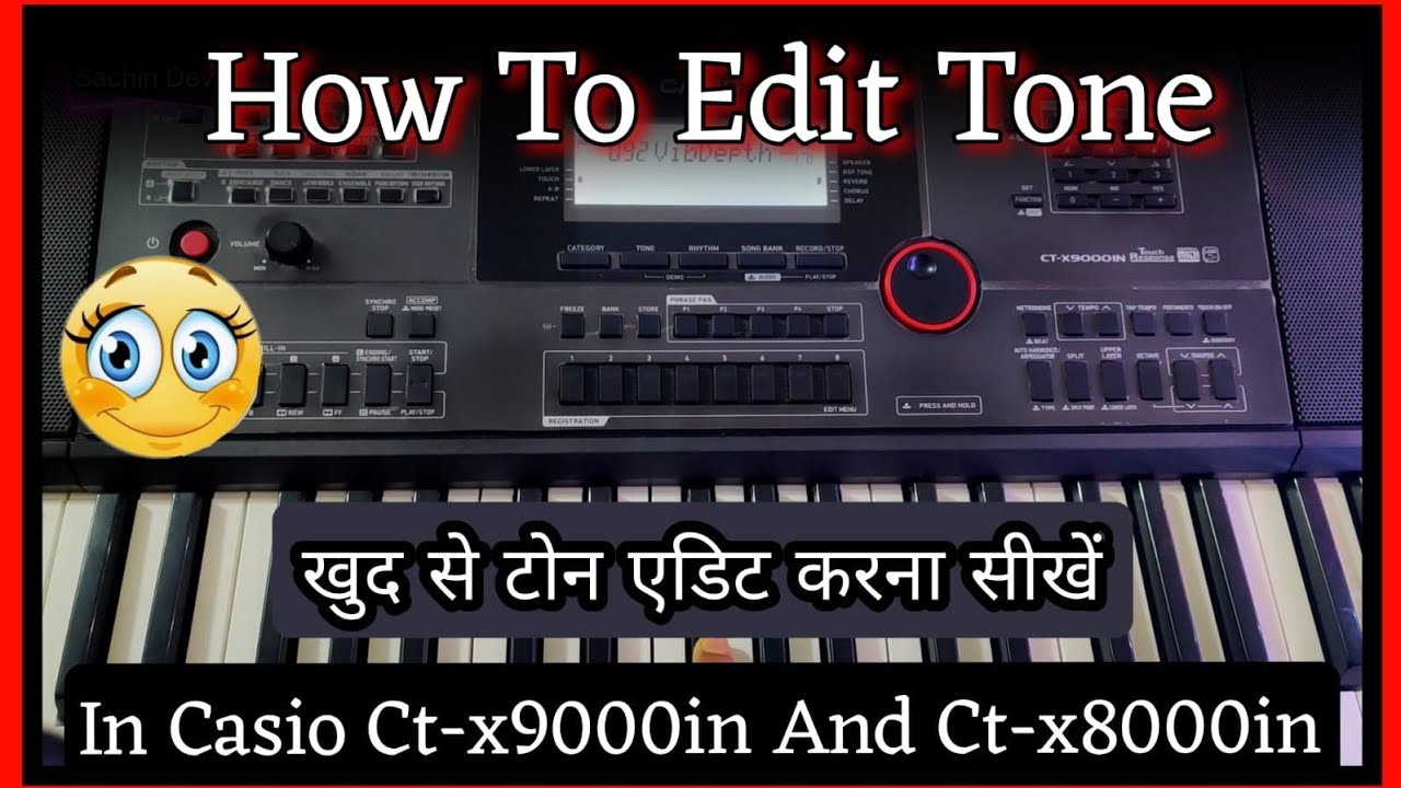How To Edit Tone In casio Ctx-9000In And 8000in | कीबोर्ड में टोन कैसे एडिट की जाती हैं?