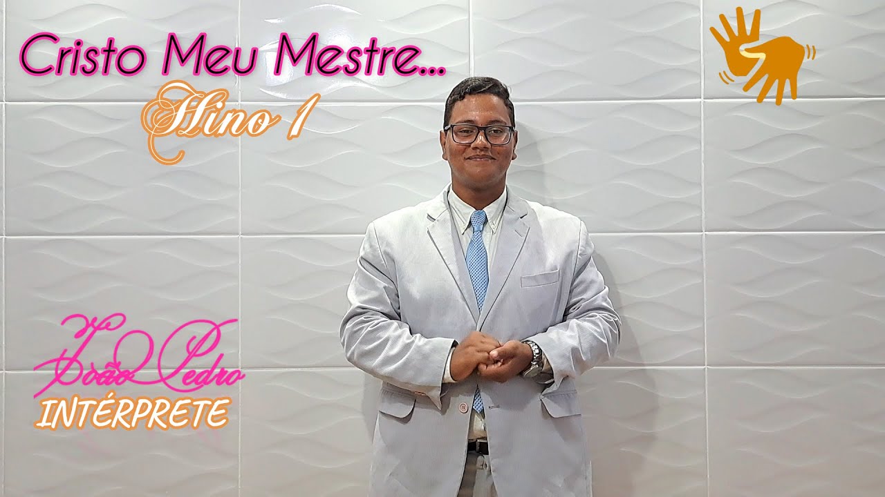 HINOS CCB 1 - Cristo Meu Mestre... - HINÁRIO 5 (EM LIBRAS)