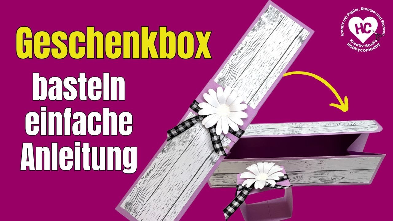 Geschenkbox basteln - überraschend einfache Anleitung