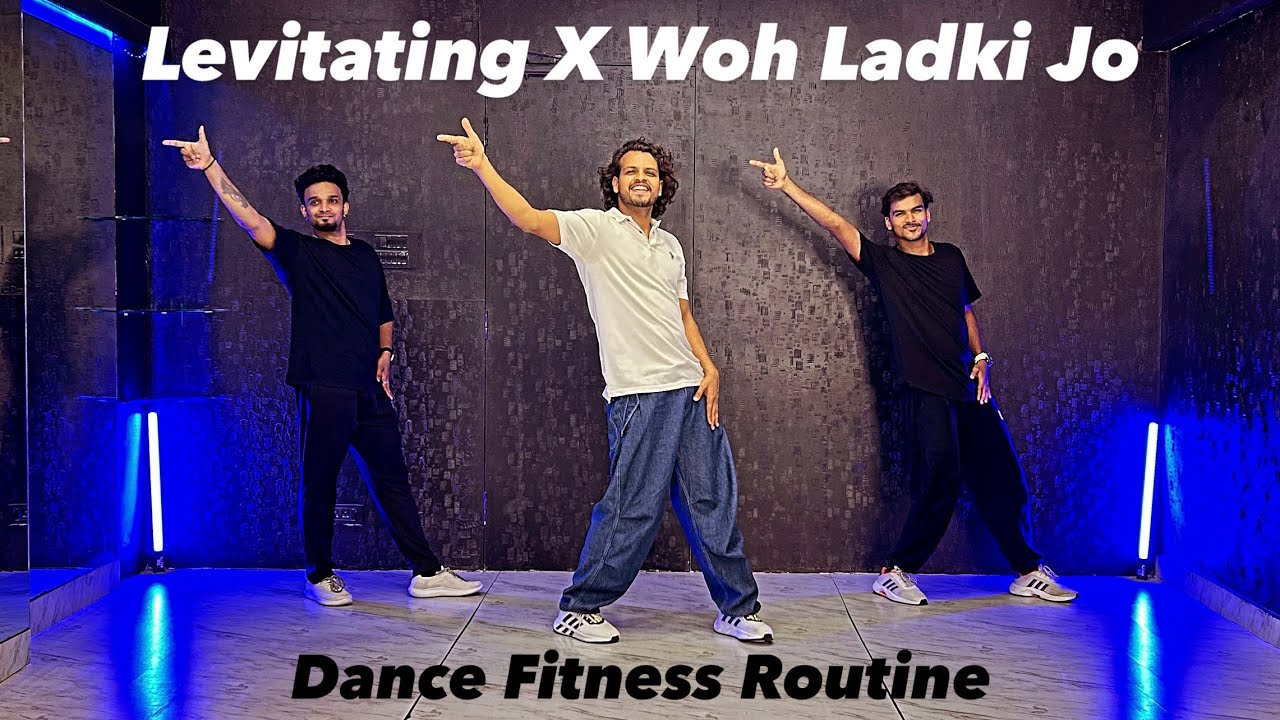 Levitating X Woh Ladki Jo | Dance Fitness | Akshay Jain Choreography #ajdancefit #levitating