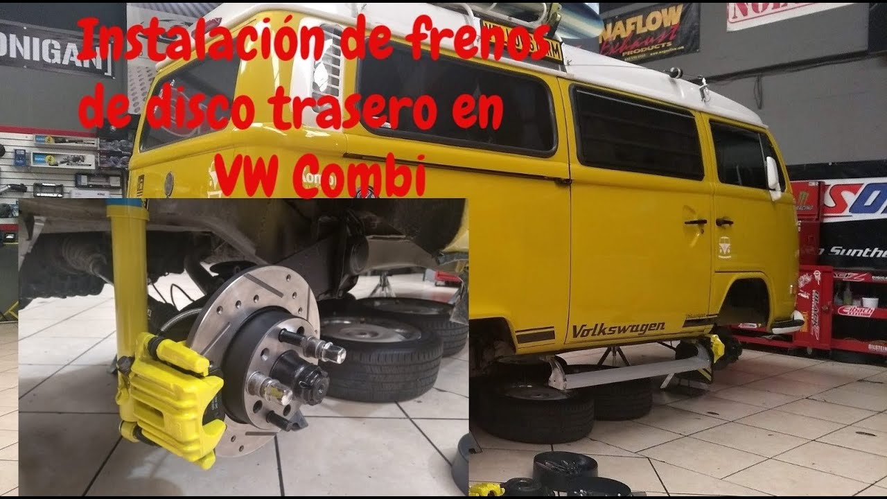 ¡Instalación de Disco Trasero en VW Combi!