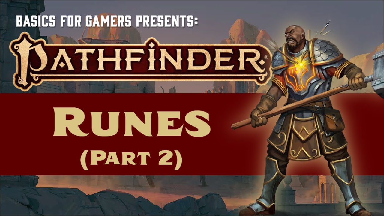 Pathfinder (2e): Основы рун. Часть 2 (Улучшение и перенос рун)