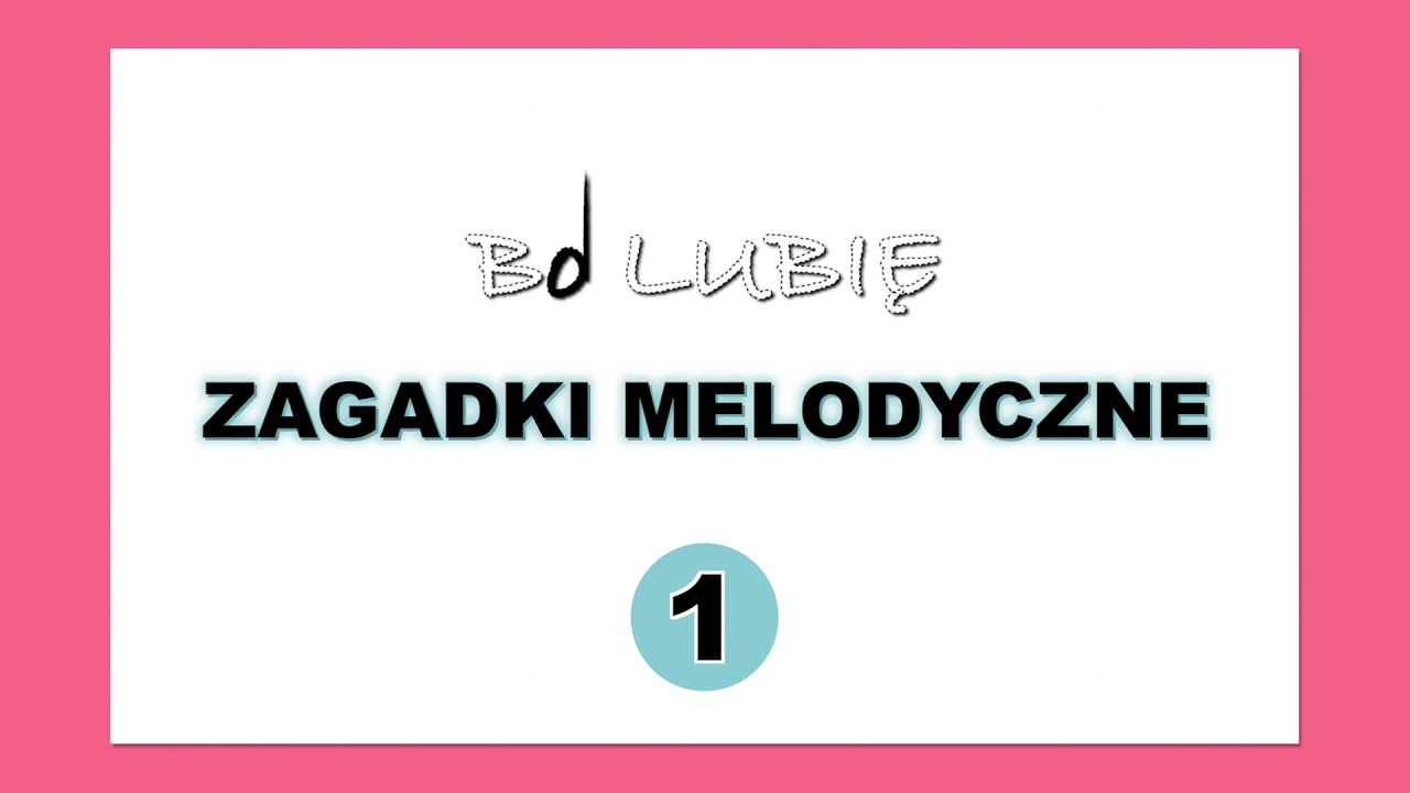 Zagadki melodyczne 1