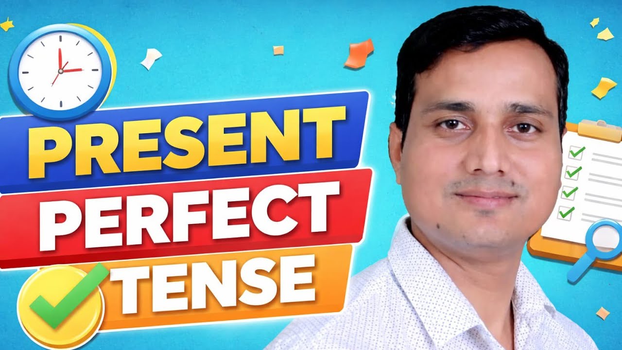 Use Of Present Perfect Tense