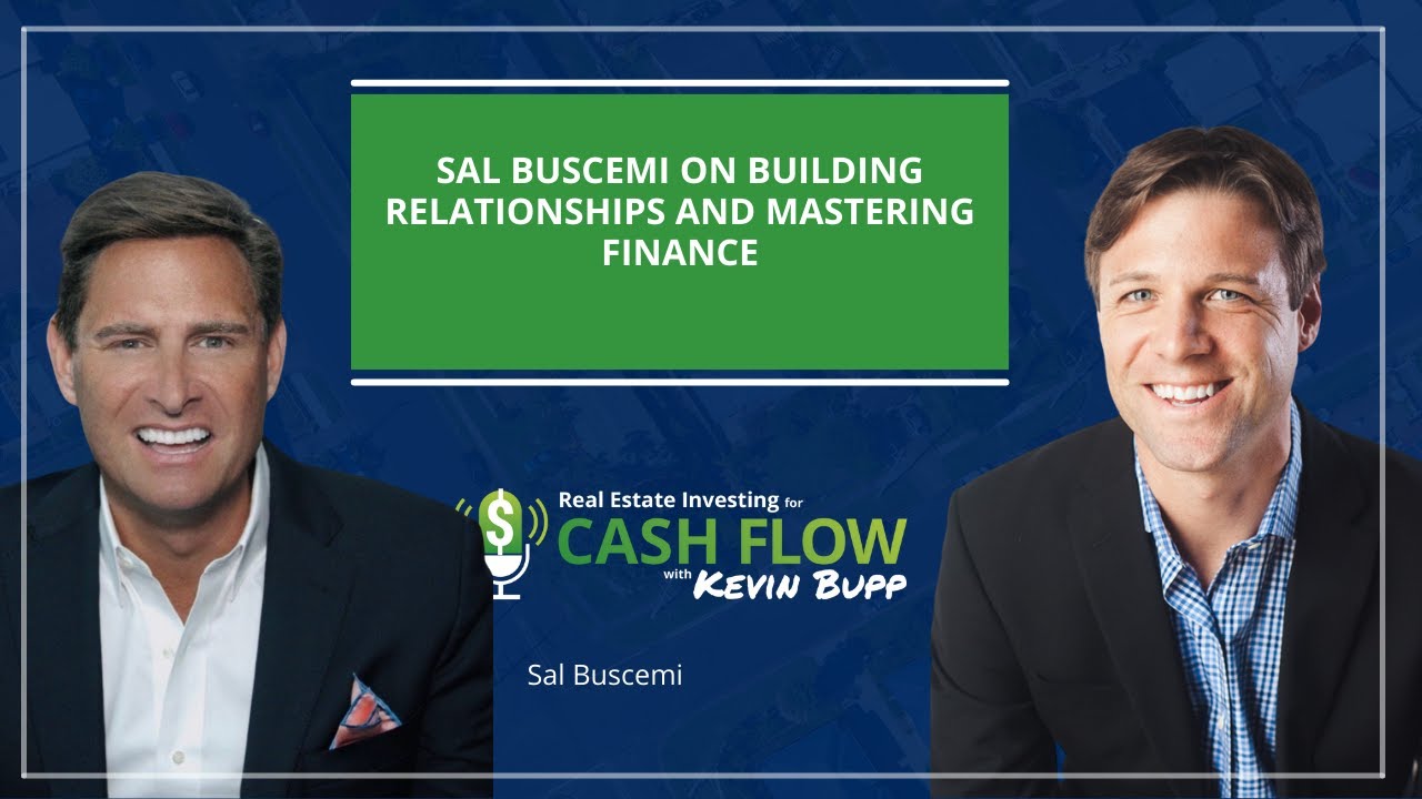 #756 Networking with Purpose: Sal Buscemi on Building Relationships and Mastering Finance