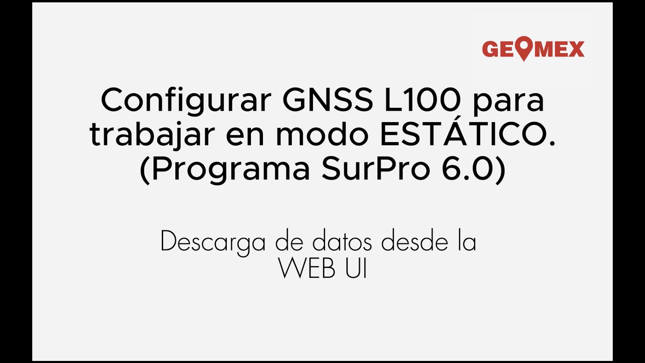 GNSS L100 - ESTÁTICO (CONFIGURACIÓN)