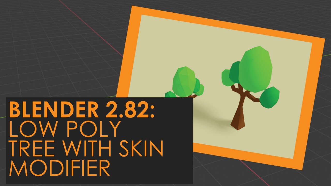24. BLENDER 2.82: CREATE LOW POLY TREE (WITH SKIN MODIFIER)