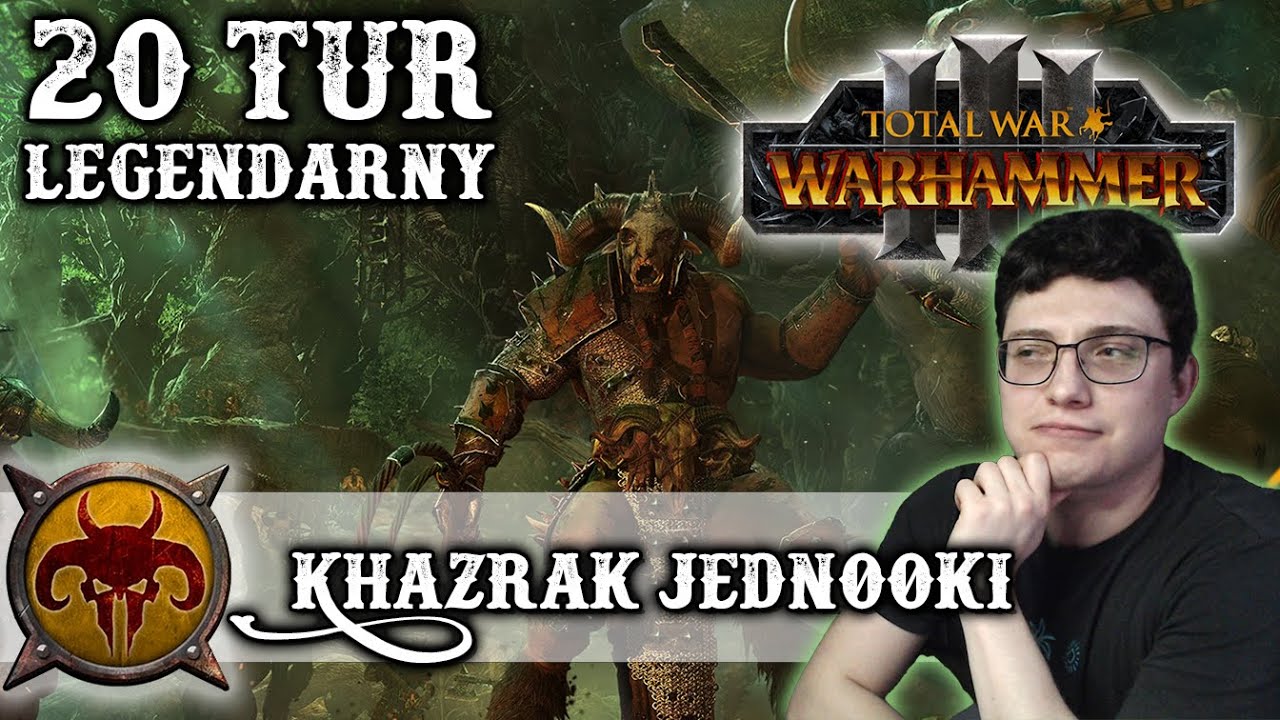 Legendarny Poziom 20 Pierwszych Tur | Zwierzoludzie Khazrak Jednooki Total War Warhammer 3 Poradnik