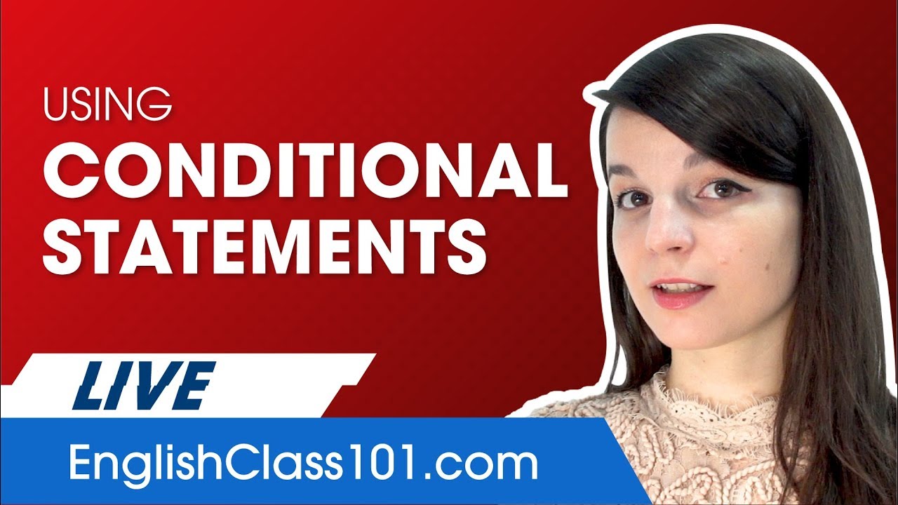 How to Use the Conditional in English - Perfect English Grammar