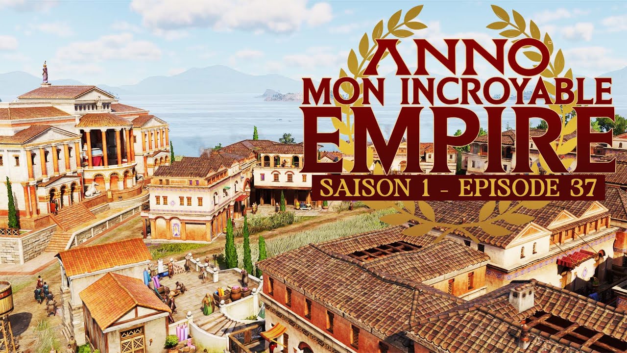 Du marbre pour l'empereur et des toges pour le peuple - Mon incroyable Empire S01E37 | ANNO 117