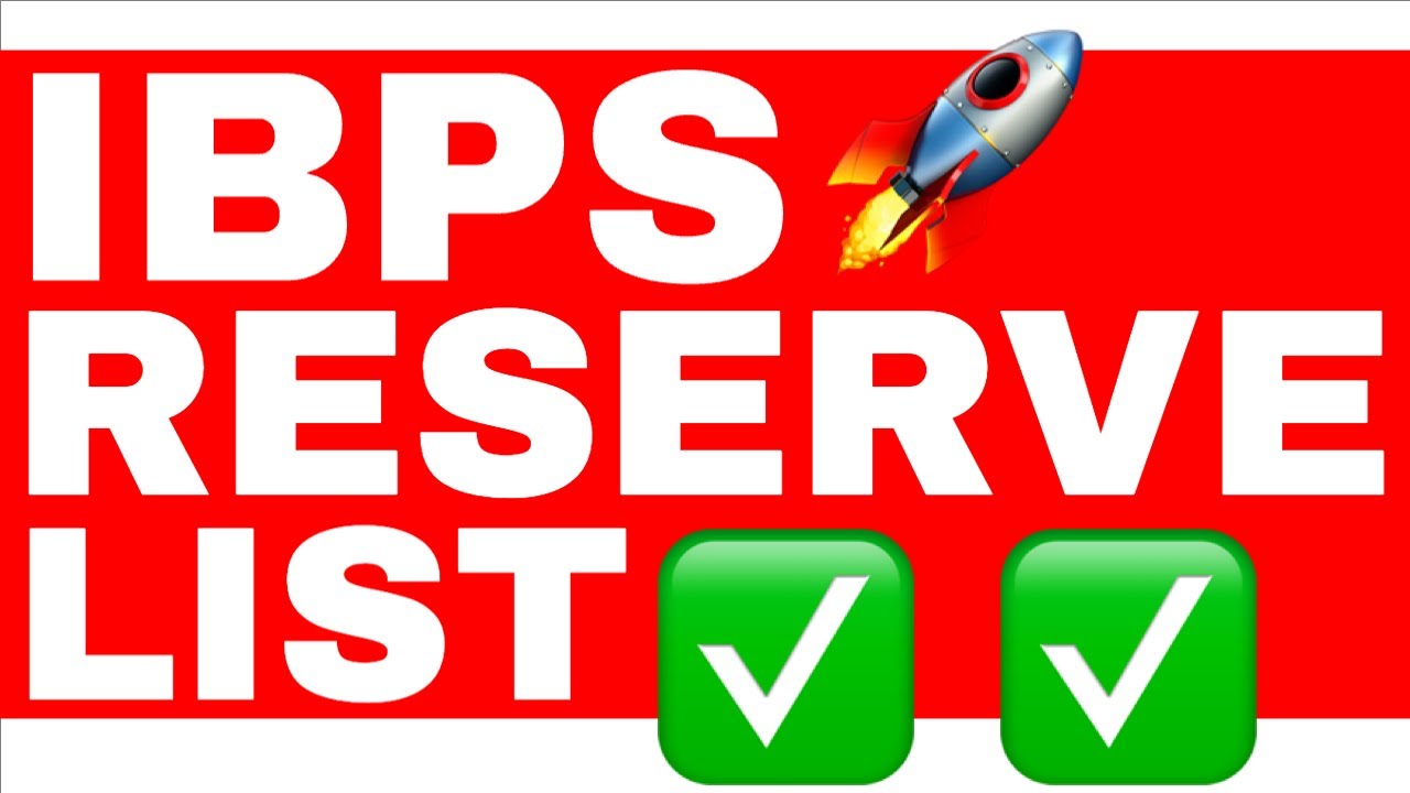 IBPS RESERVE LIST
