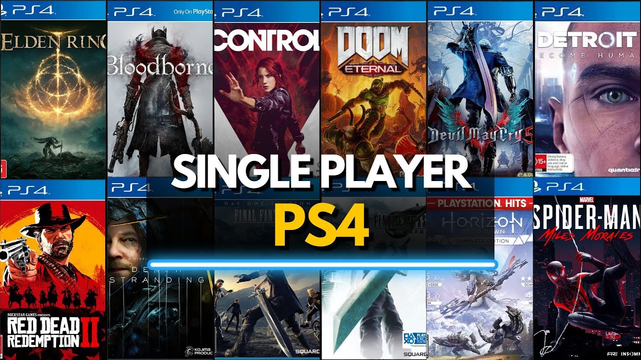 Top 50 Best PS4 Single Player Games You Need to Play
