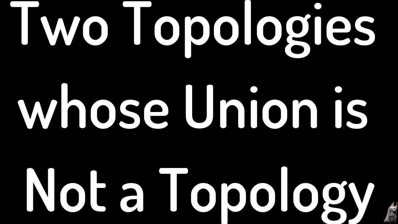 Two Topologies on X whose Union is not a Topology on X
