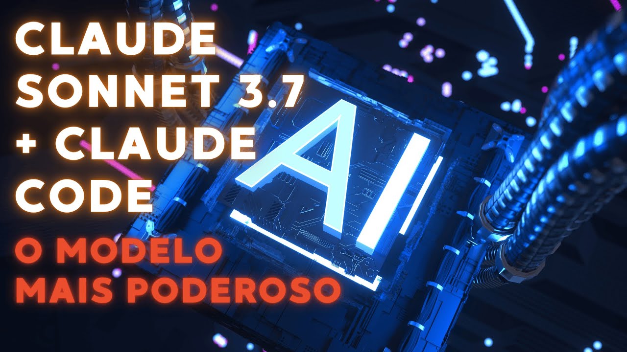 REVOLUÇÃO: Claude Sonnet 3.7 e Code Claude