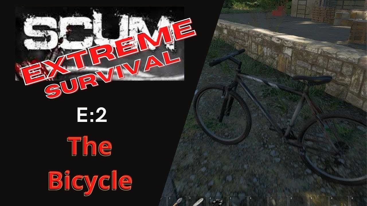 SCUM Extreme Survival E:2 (The Bicycle)