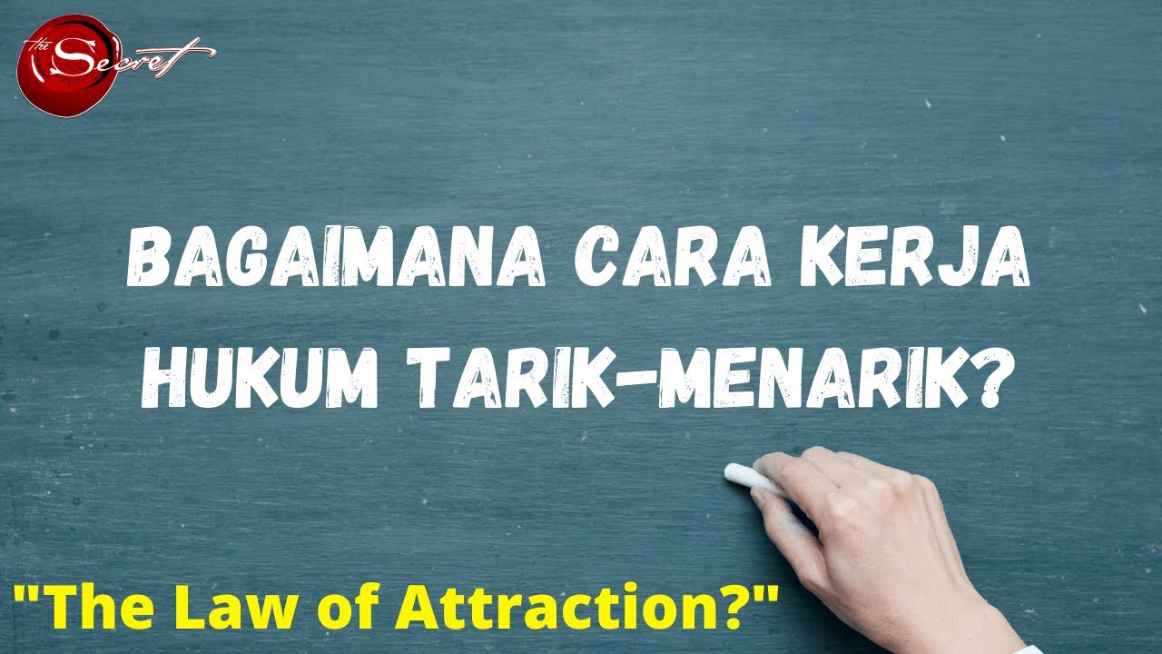 4 TIPS MENGGUNAKAN HUKUM TARIK MENARIK DI DALAM HIDUP KITA- LAW OF ATTRACTION INDONESIA