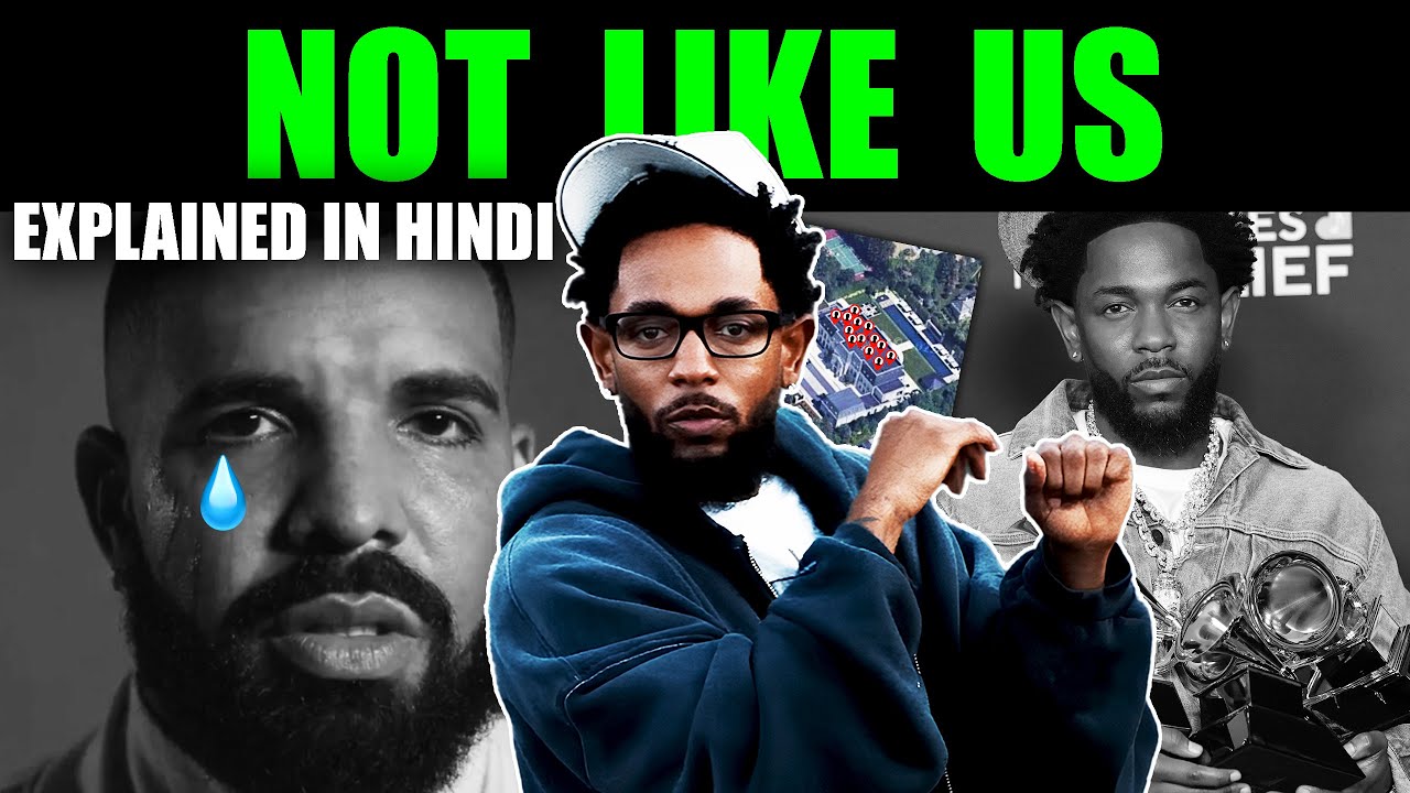 NOT LIKE US | Kendrick Lamar [HINDI BREAKDOWN]