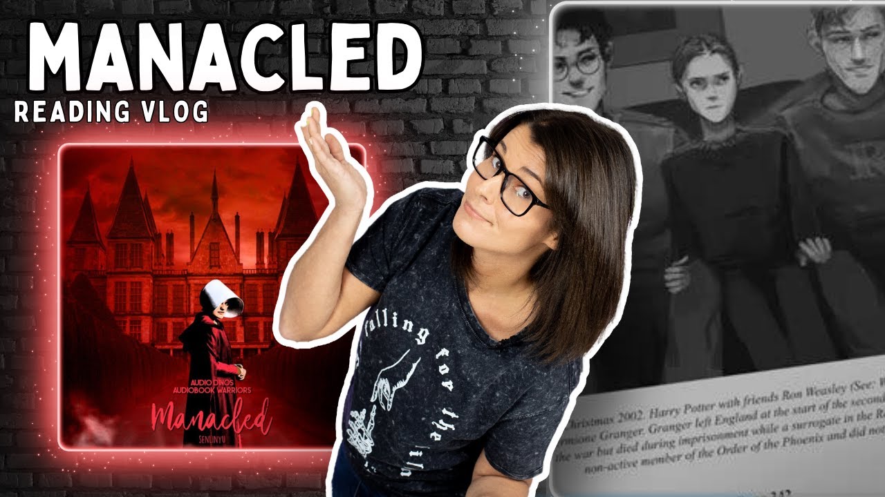 Manacled (Spoiler-Free) Reading Vlog 🖤 | Is This Harry Potter Fanfic Worth the Hype?