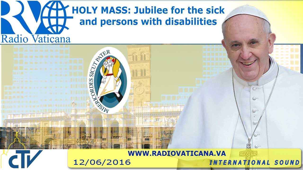 Jubilee for the sick: Mass & Angelus - 2016.06.12