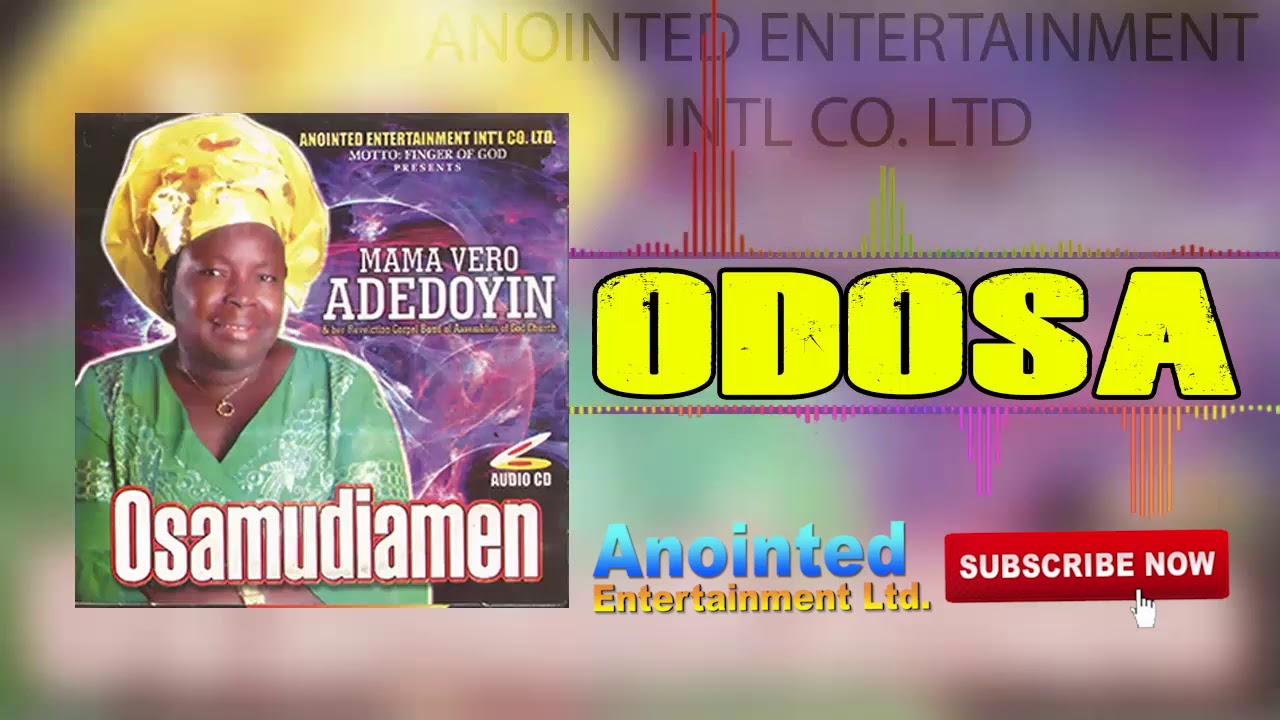 MAMA VERO ADEDOYIN - ODOSA (BENIN GOSPEL MUSIC)