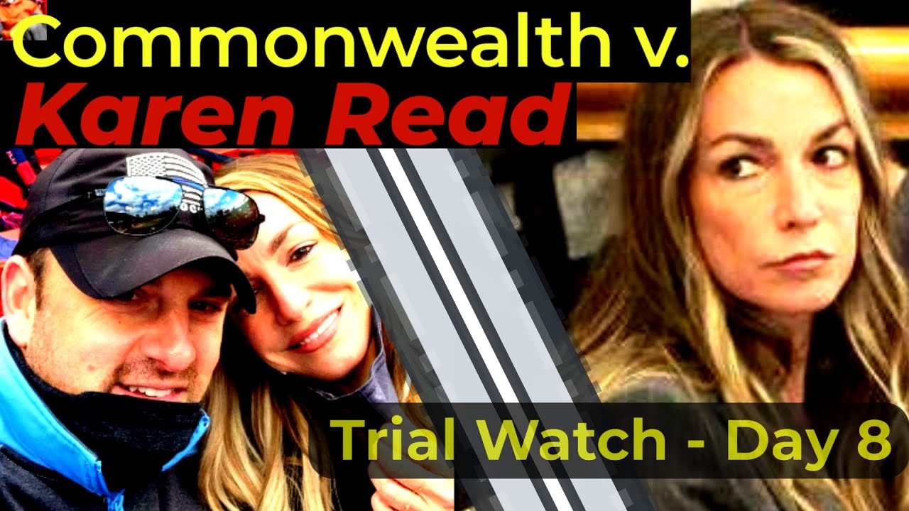 Karen Read Trial - LIVE WATCH Day 8