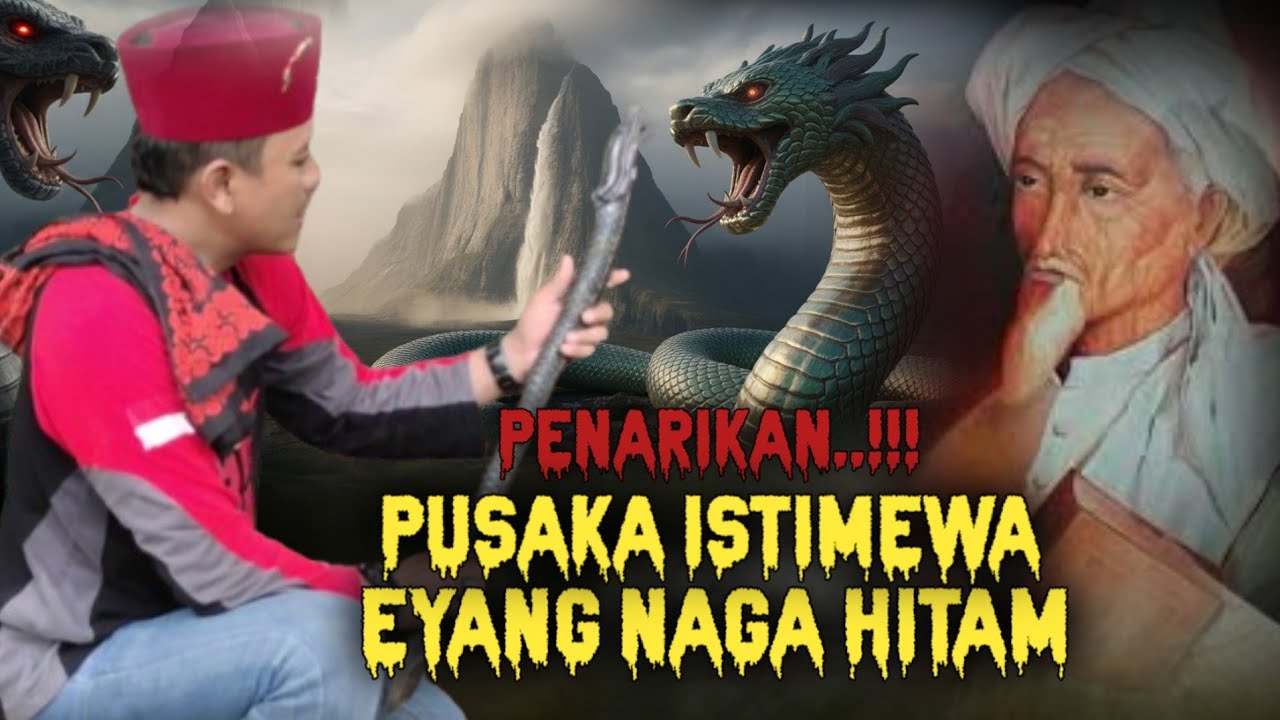 PENARIKAN..!!! PUSAKA ISTIMEWA..!!! MILIK EYANG NAGA HITAM