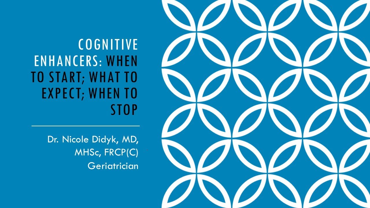 Cognitive enhancers: When to start, what to expect, when to stop