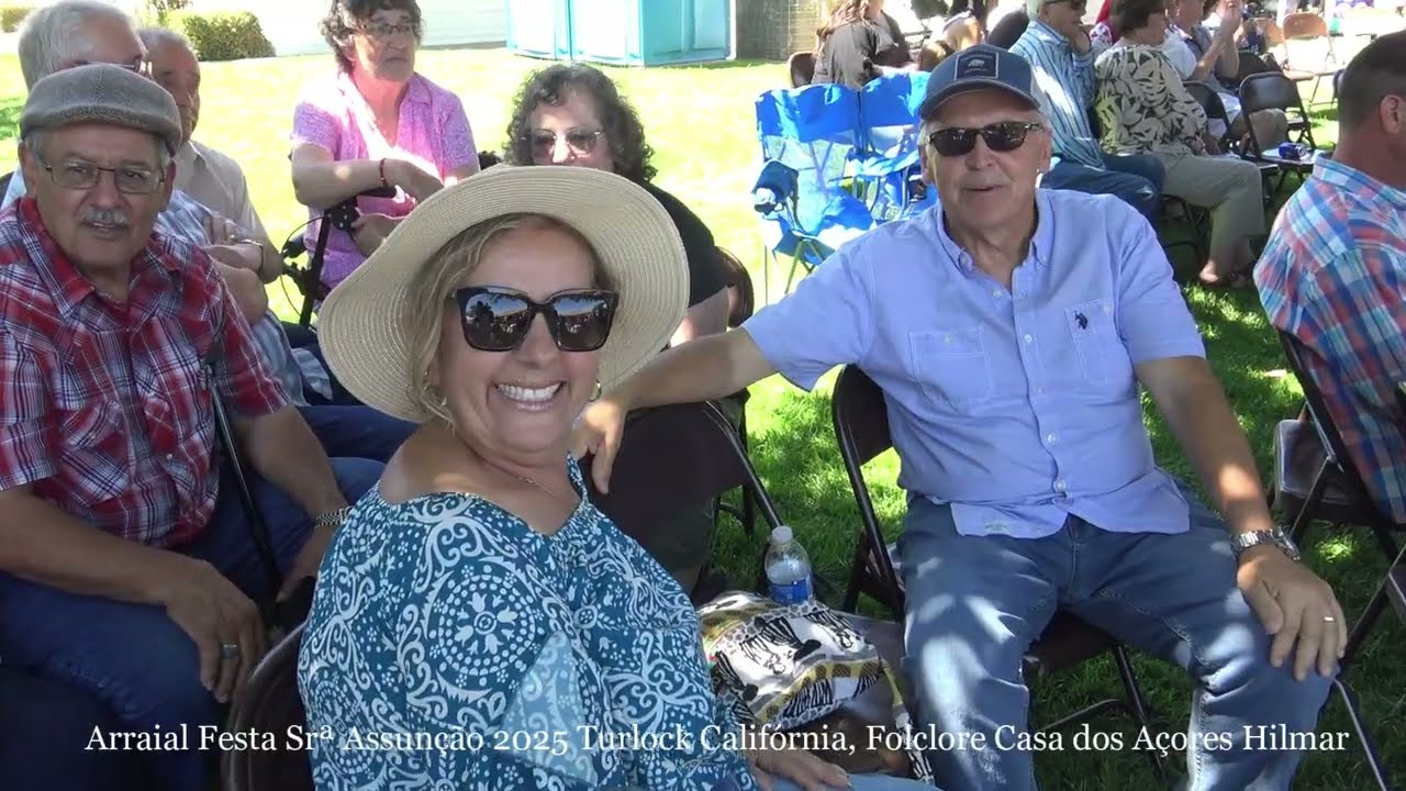 Arraial Festa Srª Assunção 2025 Turlock Califórnia, Folclore Casa dos Açores Hilmar