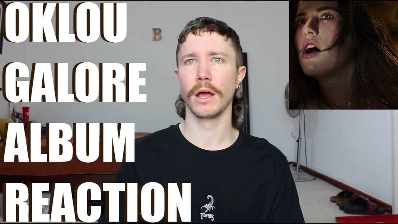 OKLOU - GALORE ALBUM REACTION