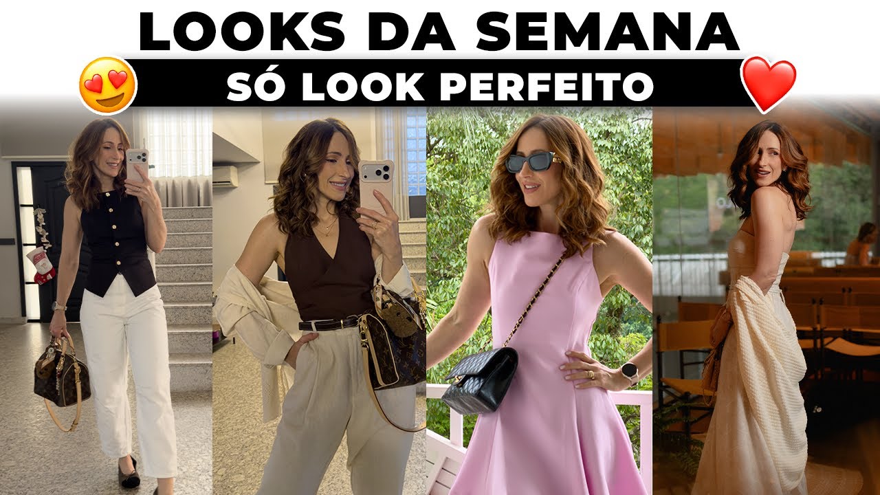 LOOKS DA SEMANA  - MUITO ESPECIAL