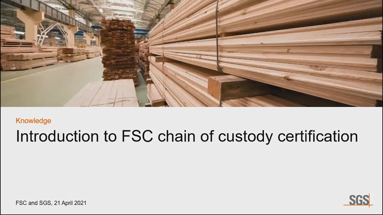Introduction to FSC Chain of Custody Certification