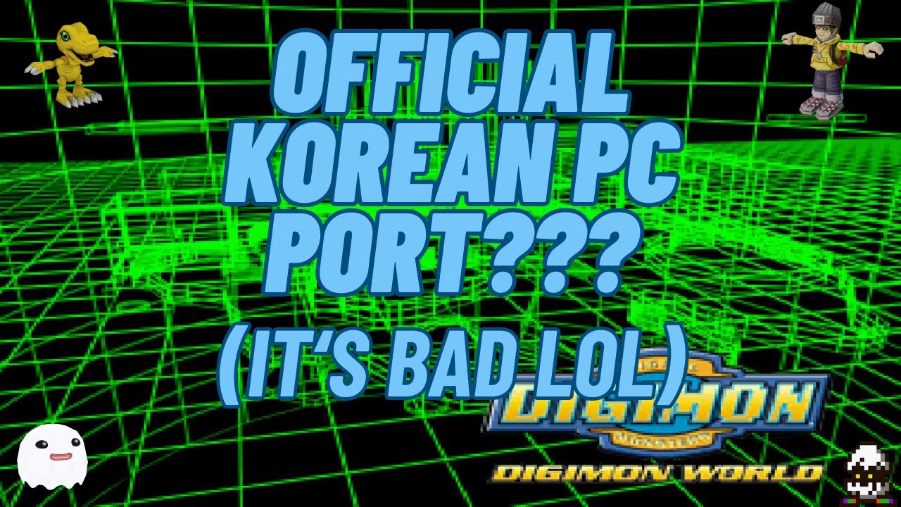 The Korean PC Port of Digimon World is BAD... BUT INTERESTING!