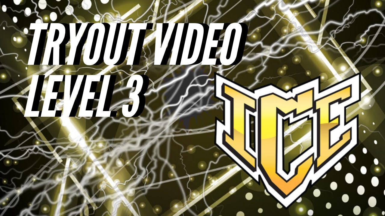 Level 3 Tryout Video for ICE