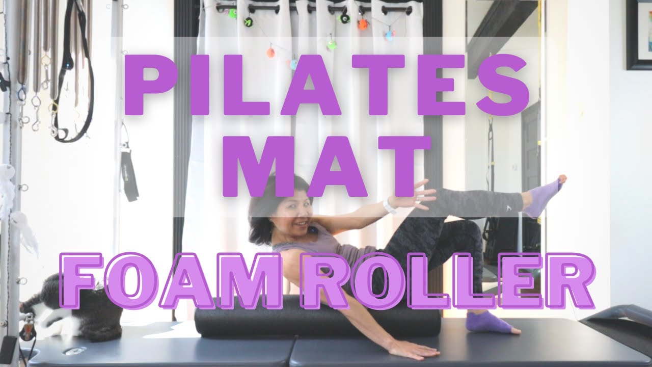 20 min Pilates Mat Workout with a Foam Roller [Core & Abs Training] [For Beginner]