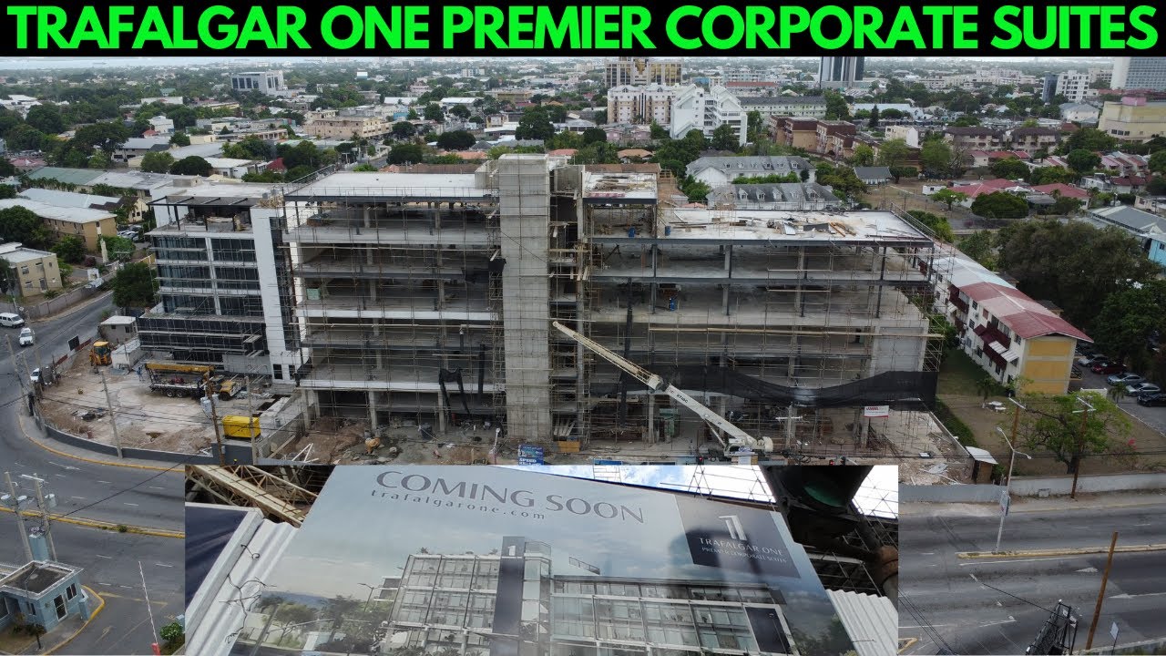 THE NEW TRAFALGAR ONE PREMIER CORPORATE SUITES | NEW KINGSTON  | JAMAICA | DRONE VIDEO