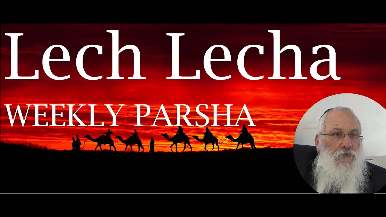 Parsha Lech Lecha |  an In Depth Analysis with Kabbalistic Insights