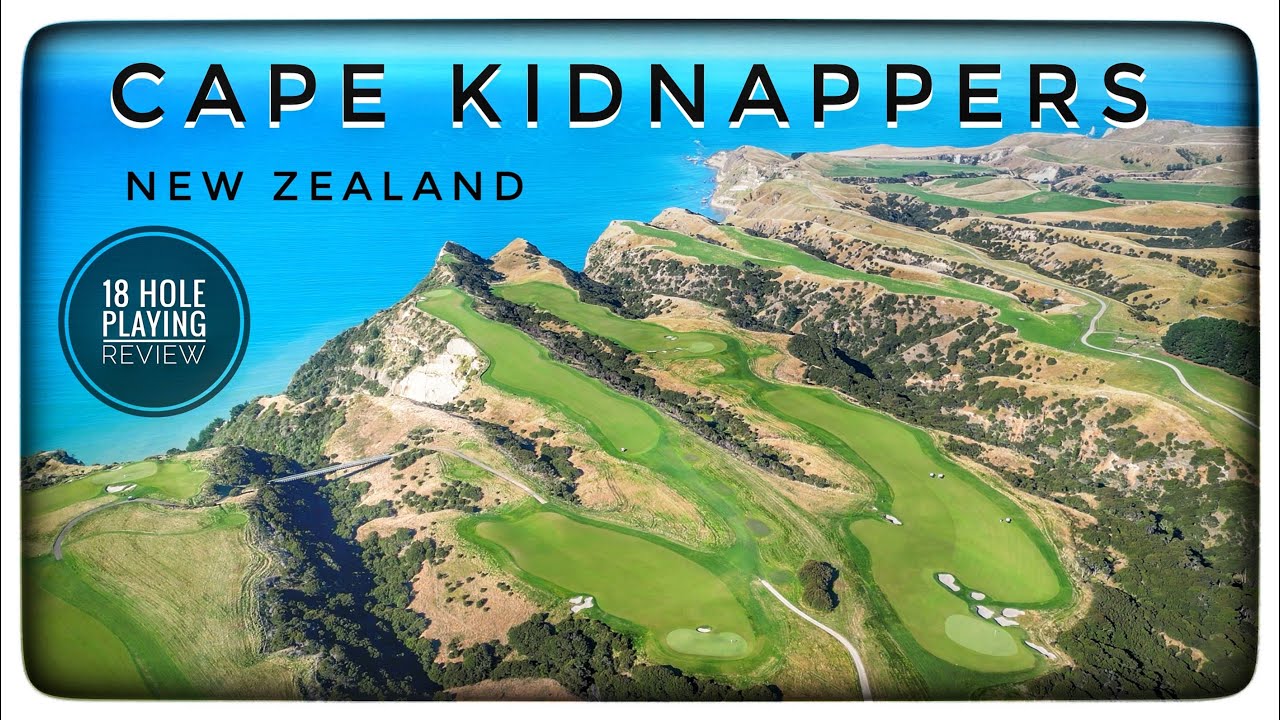 The most DRAMATIC GOLF COURSE in the WORLD? CAPE KIDNAPPERS, NEW ZEALAND (Tom Doak, Design). 4K