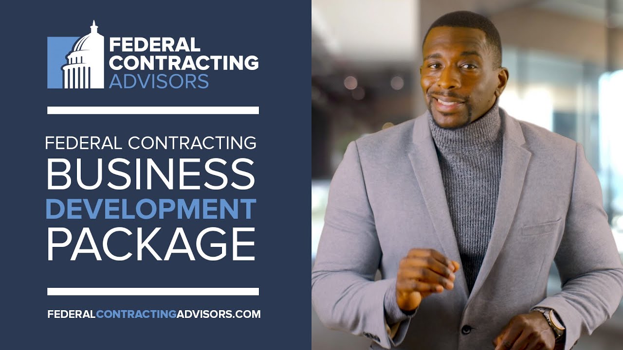 Federal Contracting Business Development Package | Federal Contracting Advisors | All-in-One package