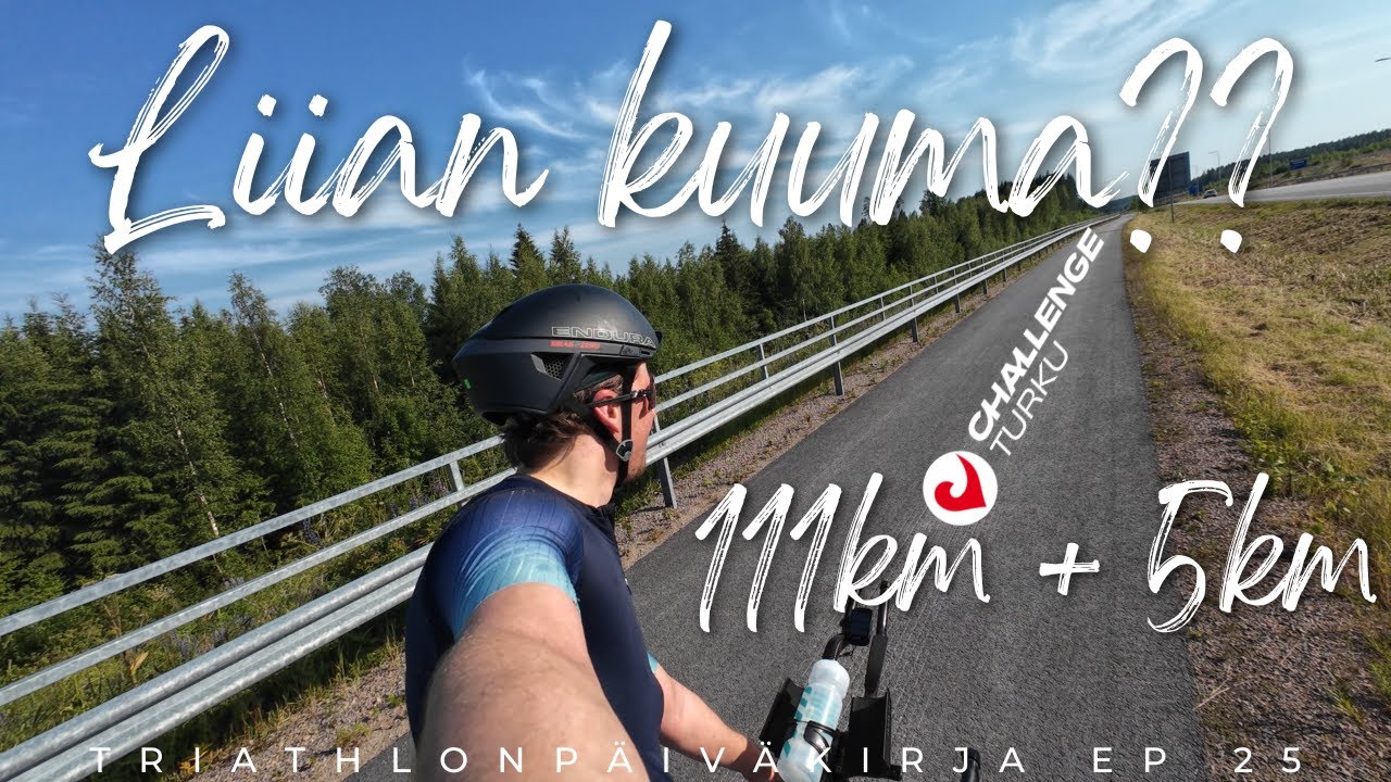 Triathlonpäiväkirja Ep 25 | Helle vei voiton: 111km pyöräilyä + 5km juoksua